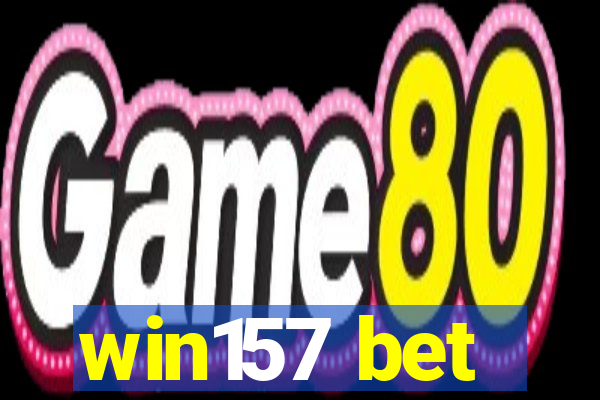 win157 bet